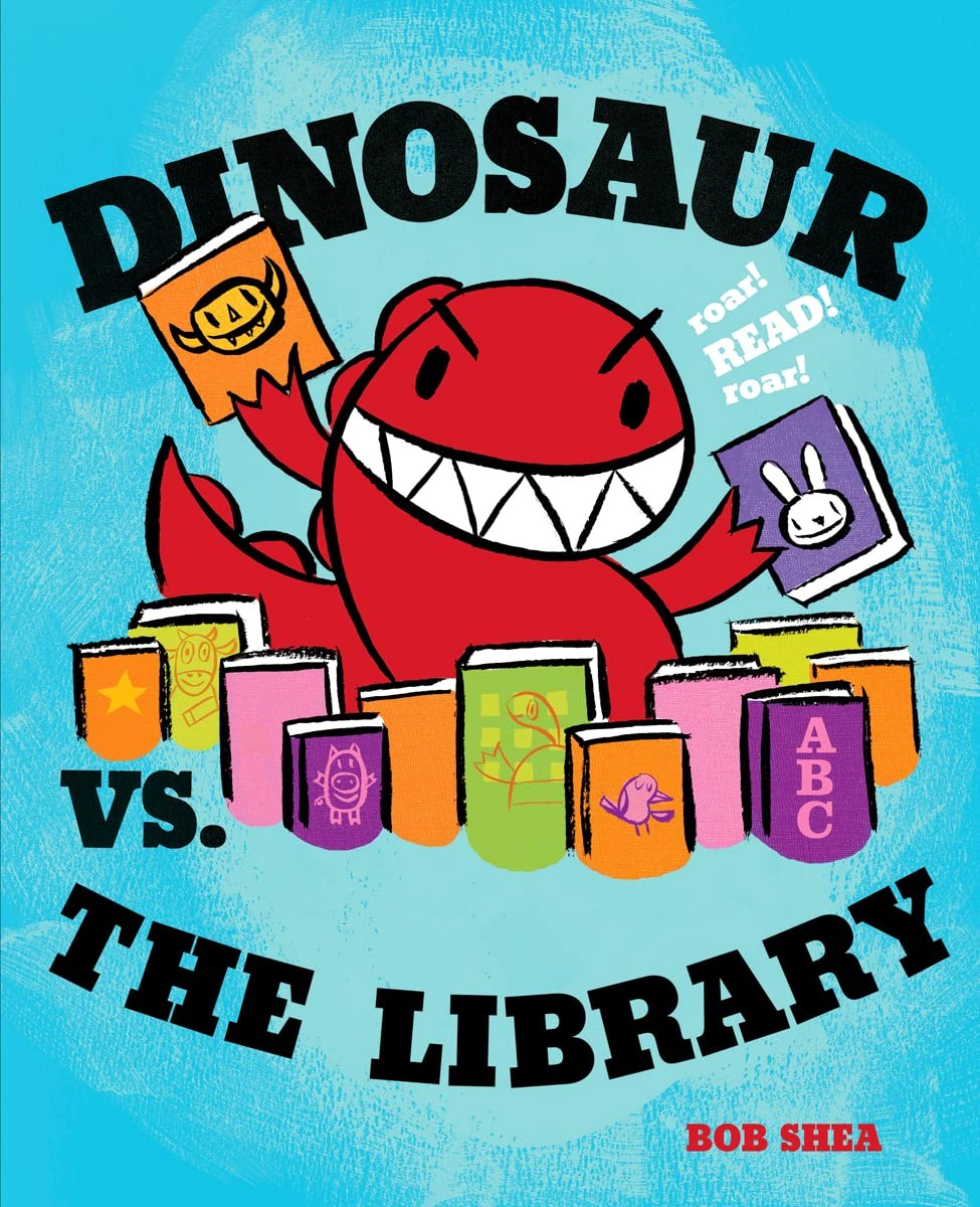 Dinosaur vs. the Library (A Dinosaur vs. Book, 3) – hardcover Shea, Bob