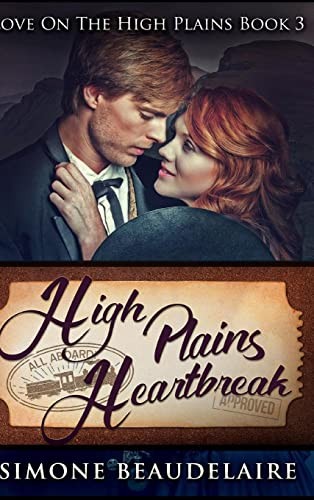 High Plains Heartbreak by Beaudelaire, Simone Hardback Book The Fast Free