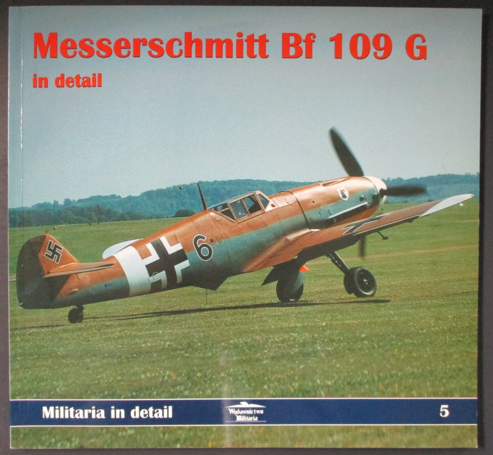 Wydawnictwo Militaria No. 5 Messerschmitt Bf 109G in Detail – Pre Owned!