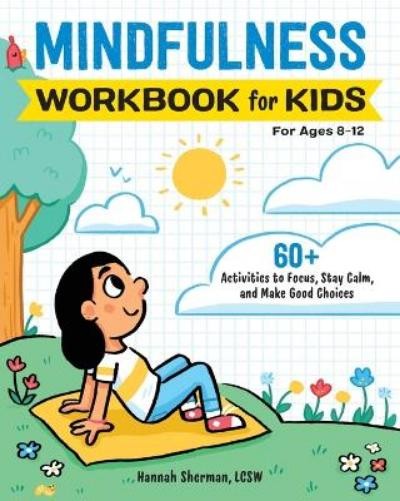 Hannah Sherman LCSW Mindfulness Workbook for Kids (Paperback)