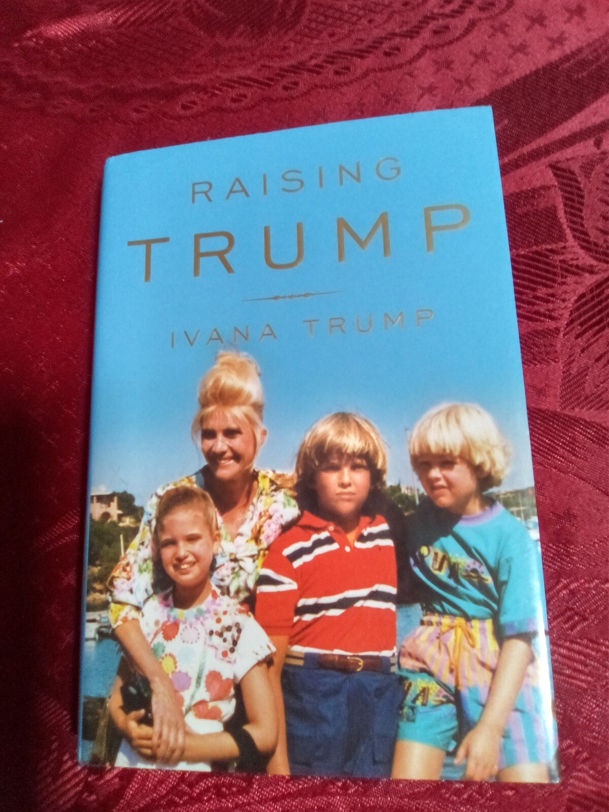 Raising Trump- Ivana Trump