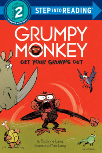 Grumpy Monkey Get Your Grumps Out (Step into Reading) – Paperback – VERY GOOD