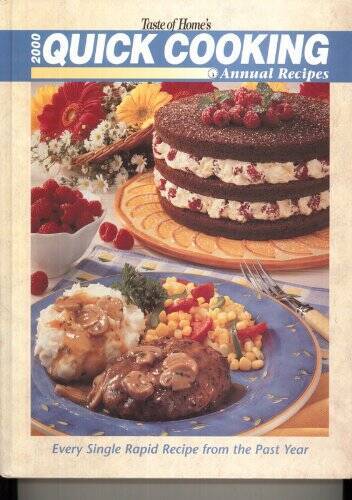 Taste of Homes 2000 Quick Cooking Annual Recipes – Hardcover – VERY GOOD