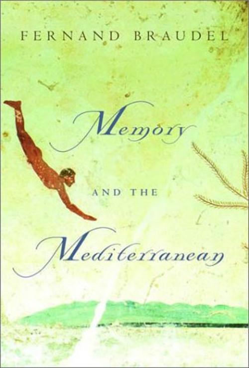 Memory and the Mediterranean Hardcover Fernand Braudel