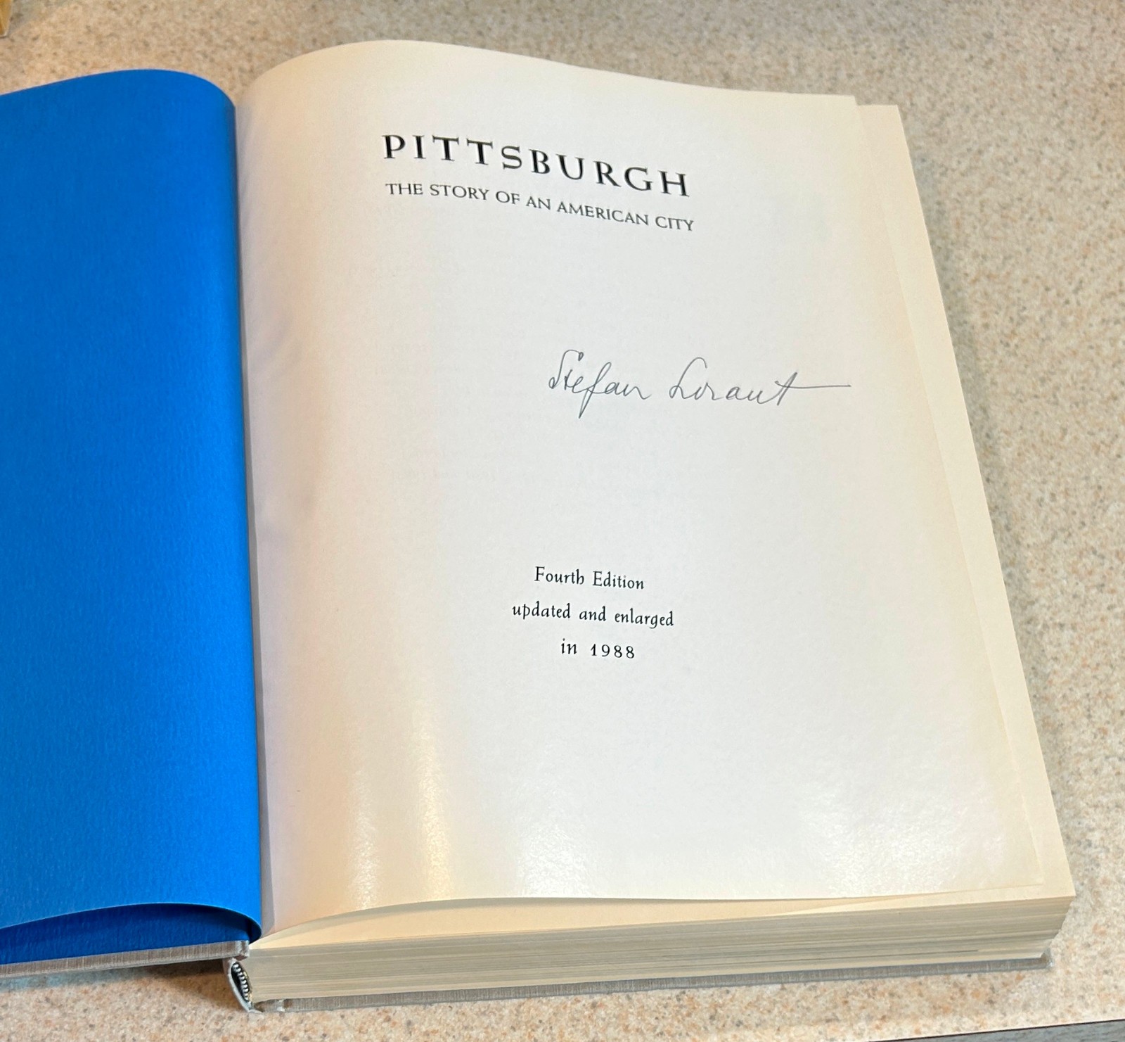 Stefan LORANT — Pittsburgh Story Of American City — 1988 SIGNED Hardcover