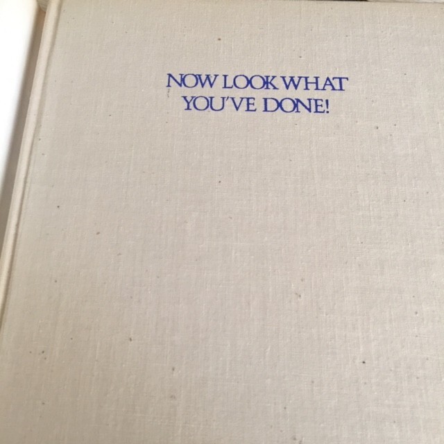 NOW LOOK WHAT YOU’VE DONE BY LEE LORENZ-1st EDITION-HC/DJ-VERY GOOD