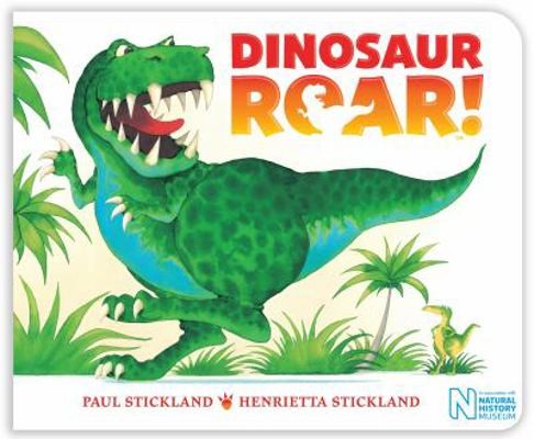 Dinosaur Roar! by Henrietta Stickland