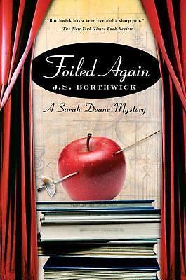 Foiled Again (Sarah Deane Mysteries) by J. S. Borthwick