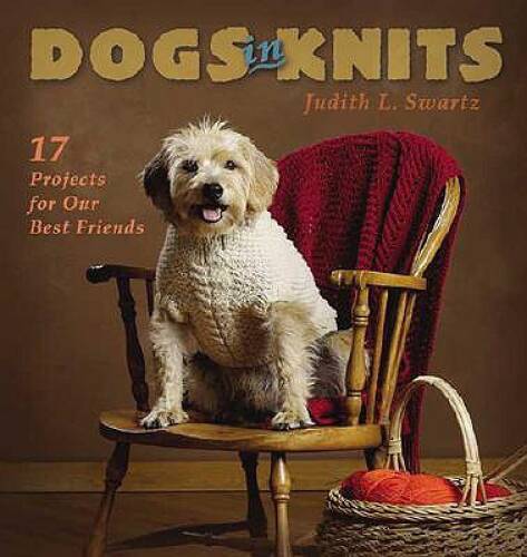 Dogs in Knits – Paperback By Swartz, Judith – VERY GOOD