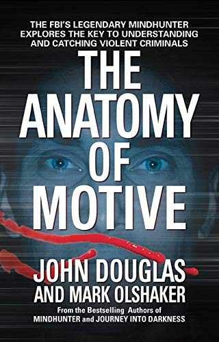 The Anatomy of Motive – Paperback, by Douglas John E.; Olshaker Mark – Good