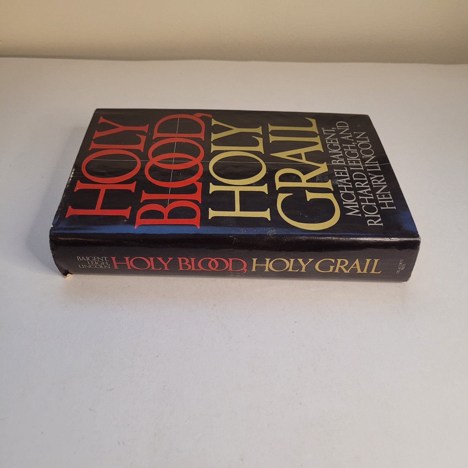 Holy Blood Holy Grail by Richard Leigh Michael Baigent Henry Lincoln 1982 HC