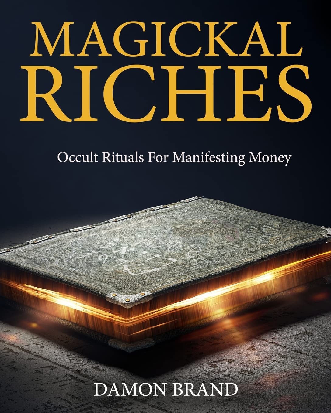 Magickal Riches: Occult Rituals For Manifesting Money (The Gallery of Magick…