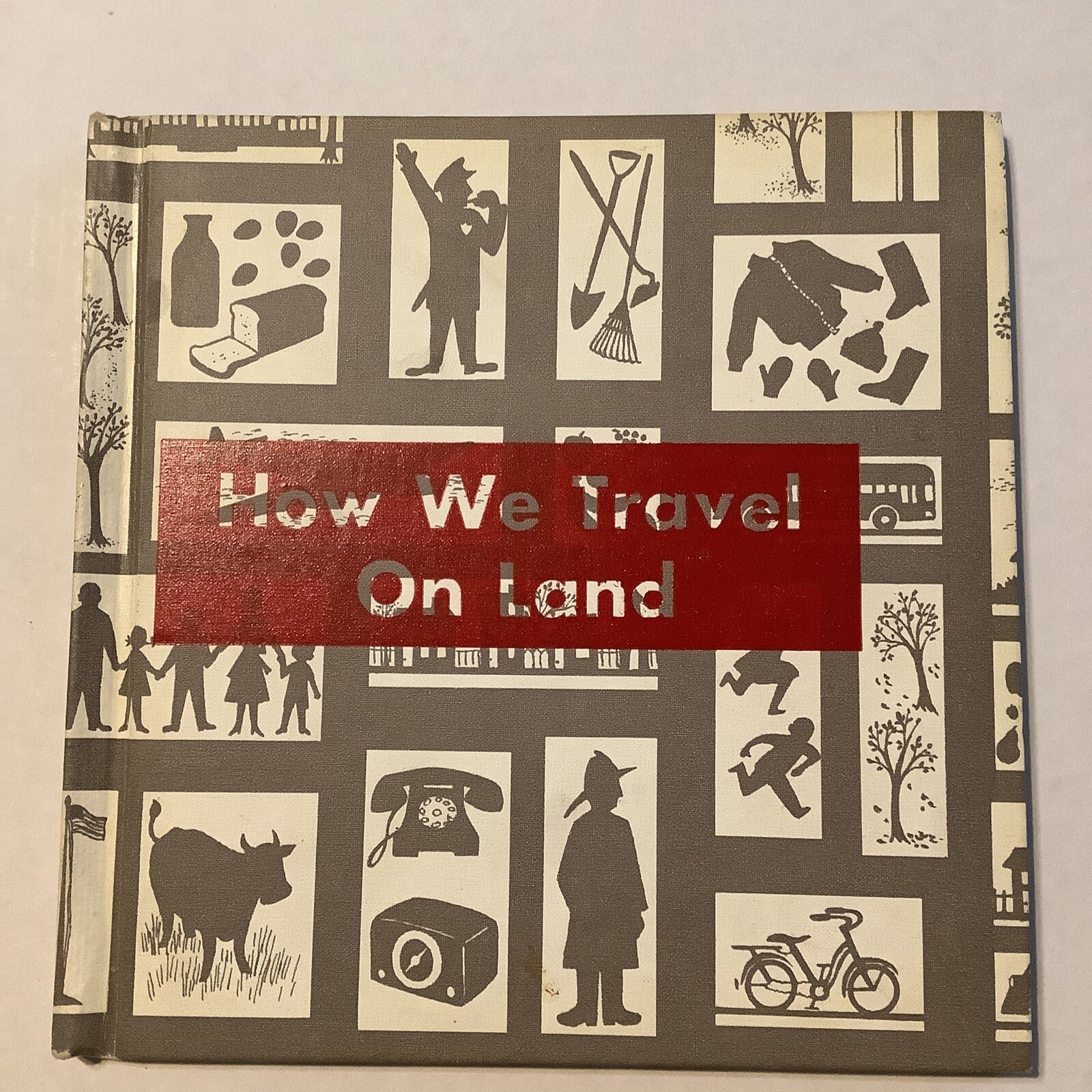 Vintage How We Travel On Land 1962 Hardback Book Benefic Press USA