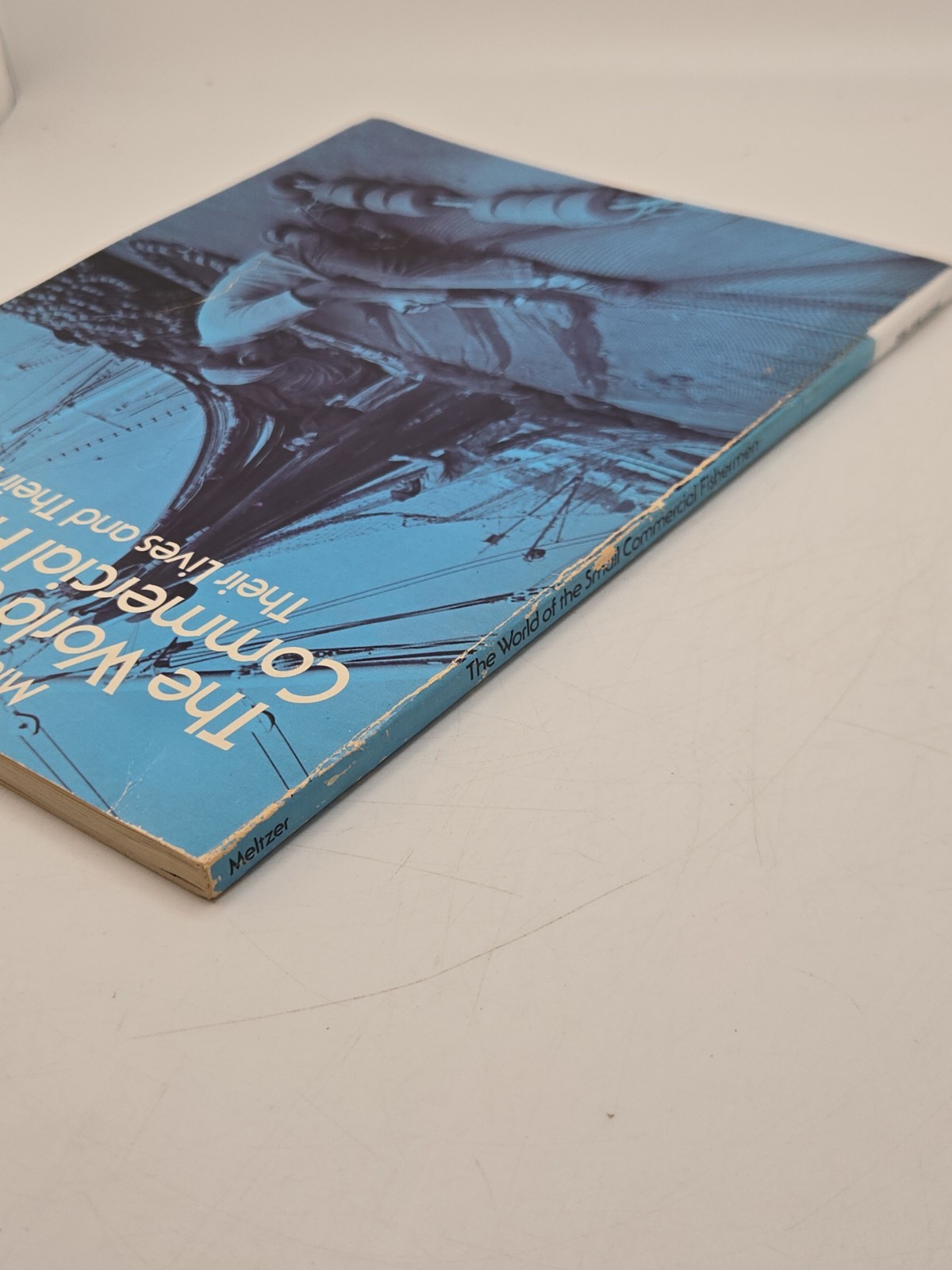 The World of the Small Commercial Fisherman Michael Meltzer 1980 Fishing Boats