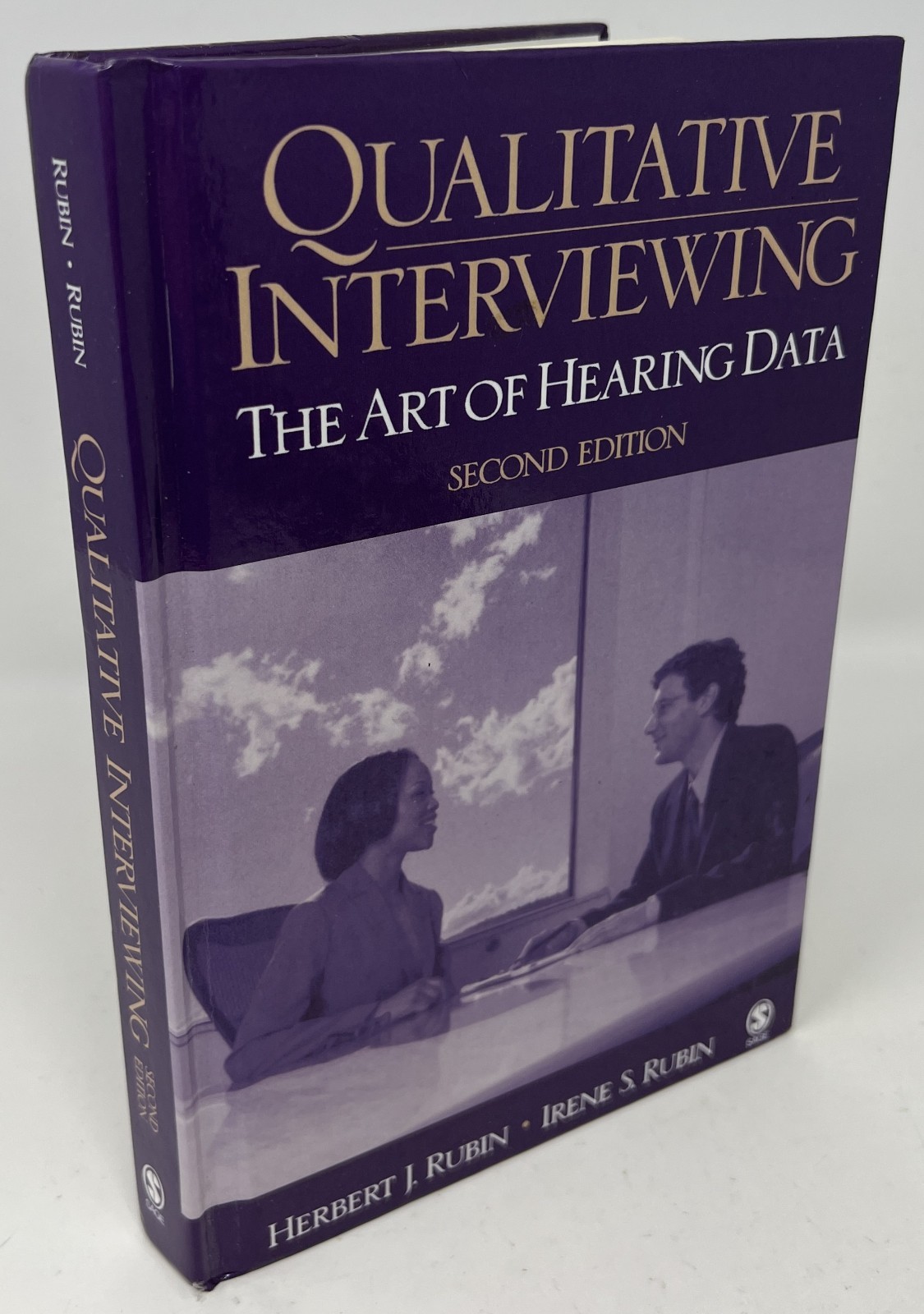 Qualitative Interviewing: 2nd Edition by Herbert & Irene Rubin – 2005 HC SAGE
