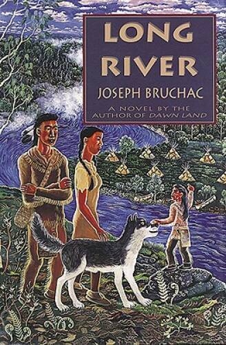 Long River – Hardcover By Bruchac III, Joseph – GOOD