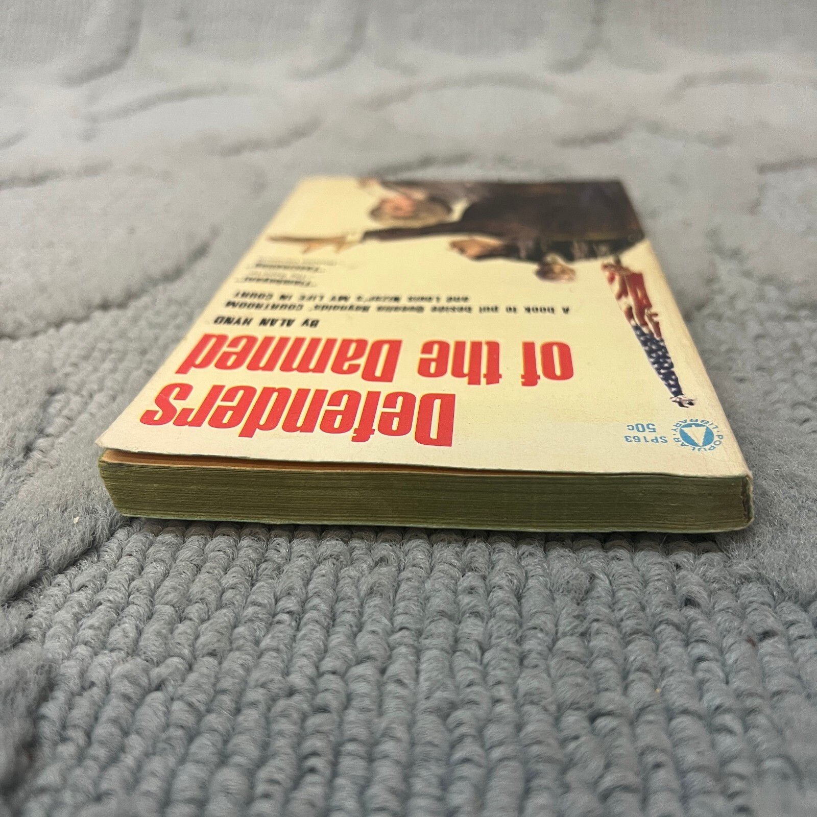 Defenders Of The Damned Legal Thriller Paperback Book by Alan Hynd 1962
