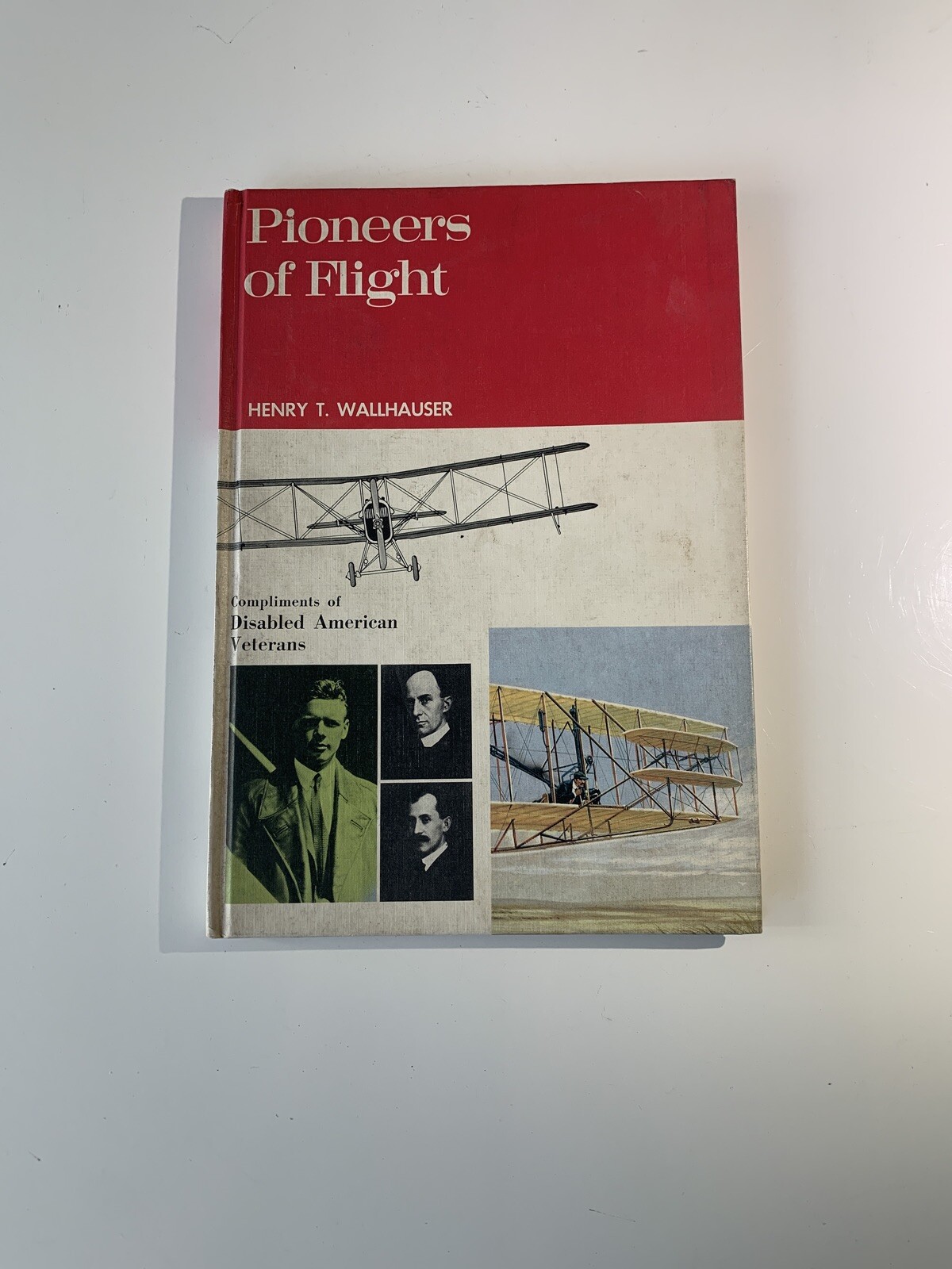 Pioneers Of Flight Henry T. Wallauser Book aircraft airplane Plane Air 1.25 AGBR