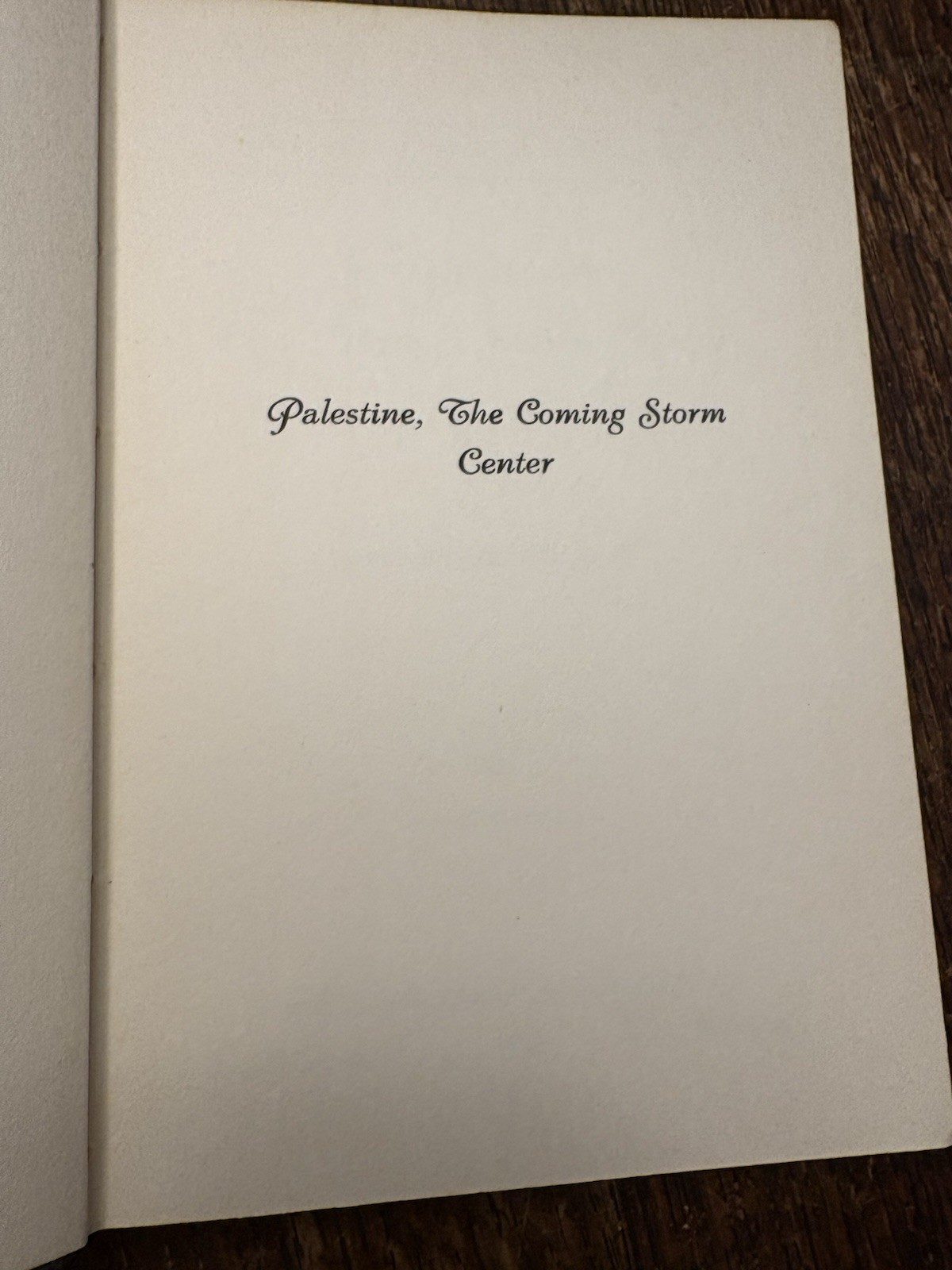 1941 Palestine The Coming Storm Center Harry Rimmer HC / DJ