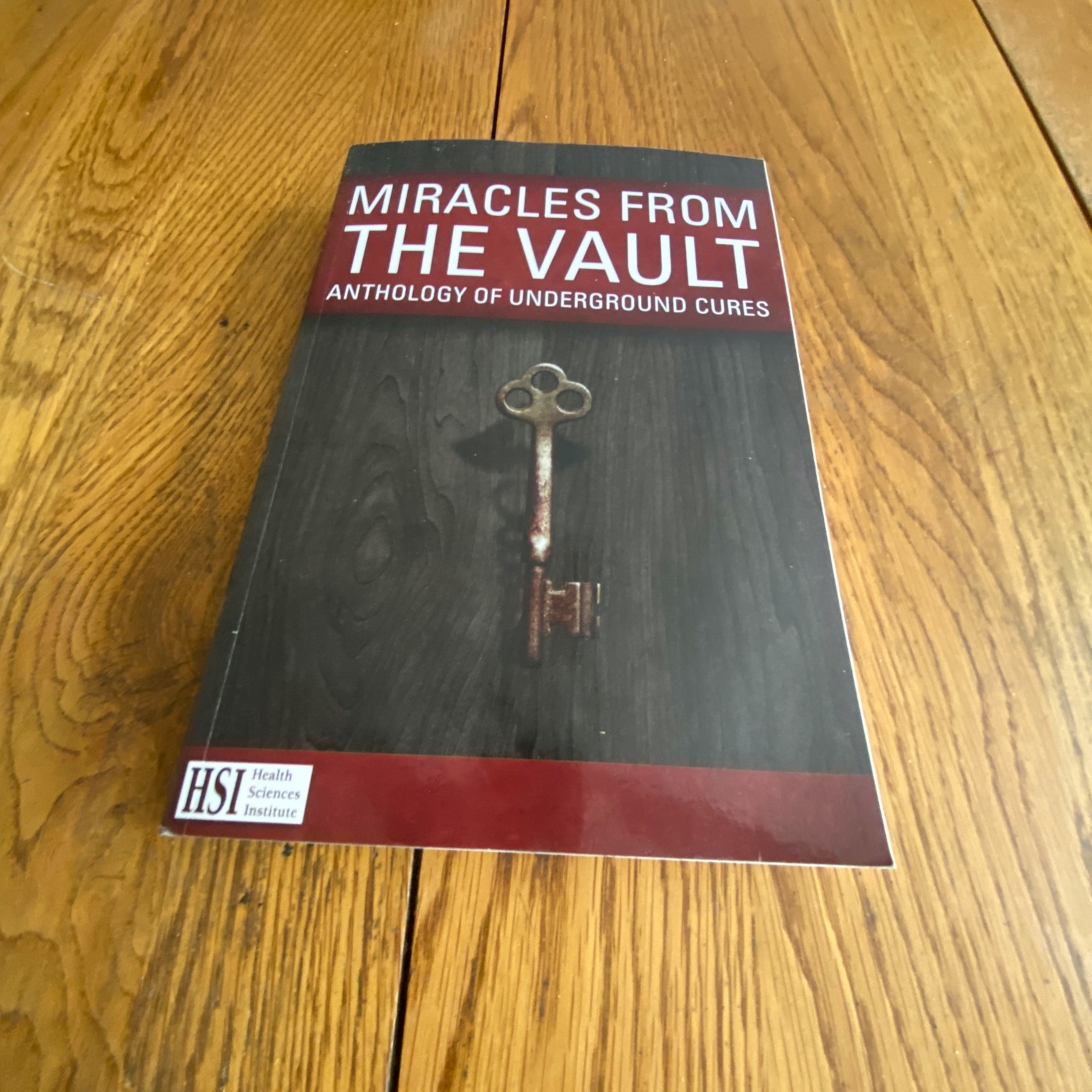 Miracles From the Vault & Updated Anthology of Underground Cures Paperback