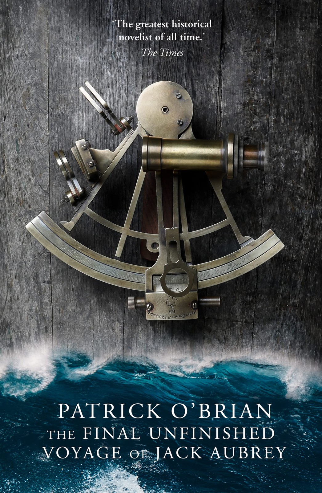 The Final Unfinished Voyage of Jack Aubrey. Patrick O’Brian