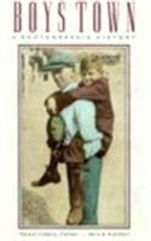 Boys Town : A Photographic History Hardcover