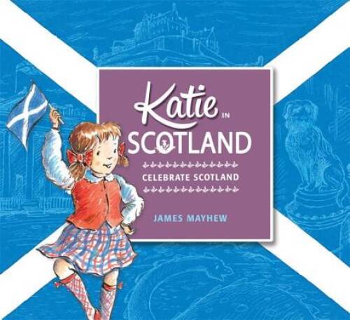 Katie in Scotland – Paperback By Mayhew, James – GOOD