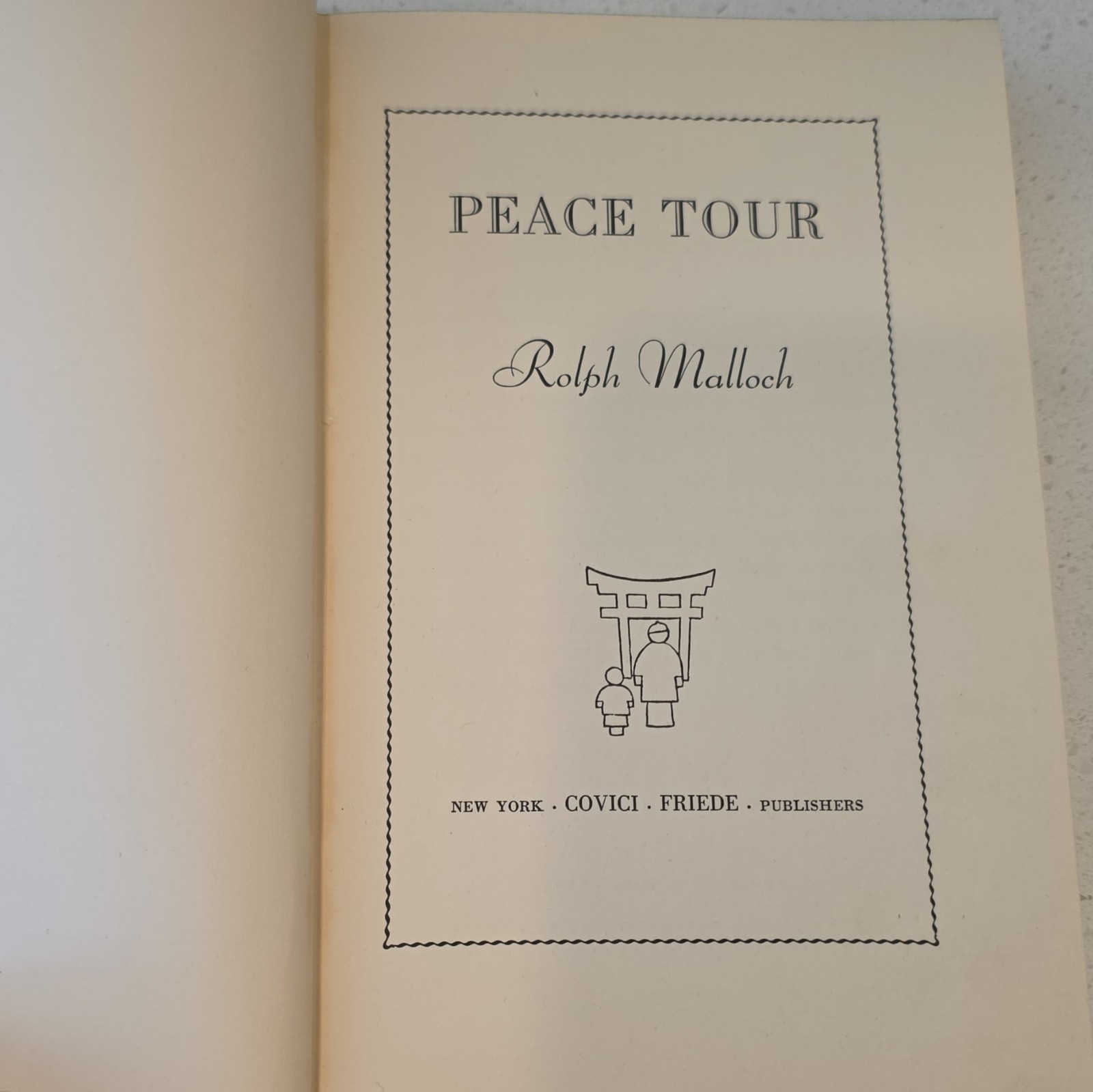 Peace Tour HC 1938 Rolph Malloch Illustrated Robert Josephy Covici-Friede