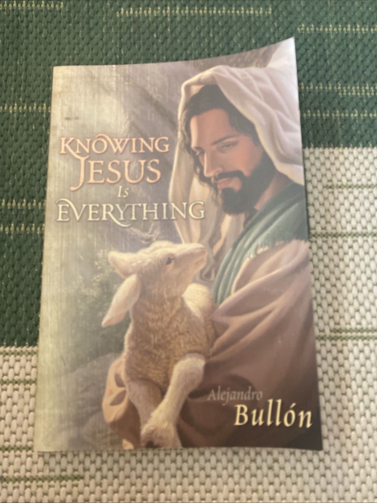 Knowing Jesus Is Everything by Bullon, Alejandro