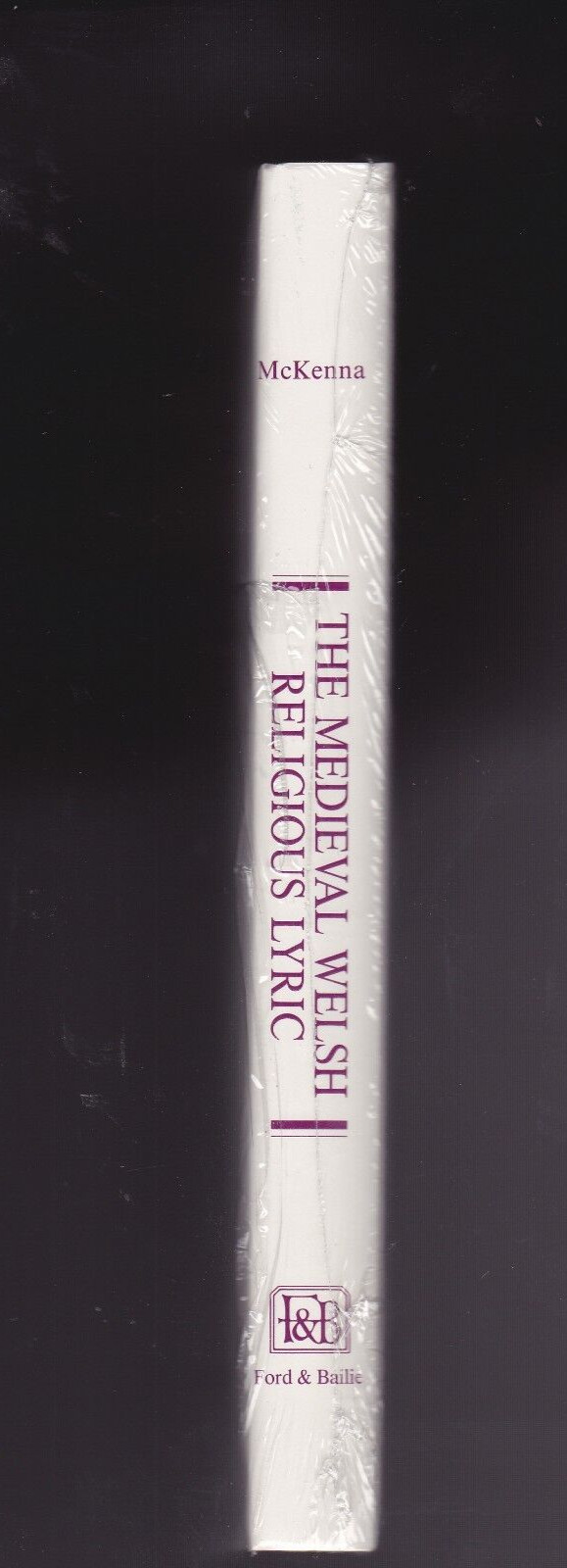 THE MEDIEVAL WELSH RELIGIOUS LYRIC. Poems Of The Gogynfeirdd, 1137 – 1282. NEW