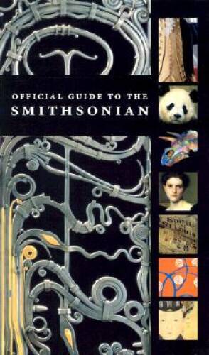 The Official Guide to the Smithsonian – Turtleback By Smithsonian – GOOD