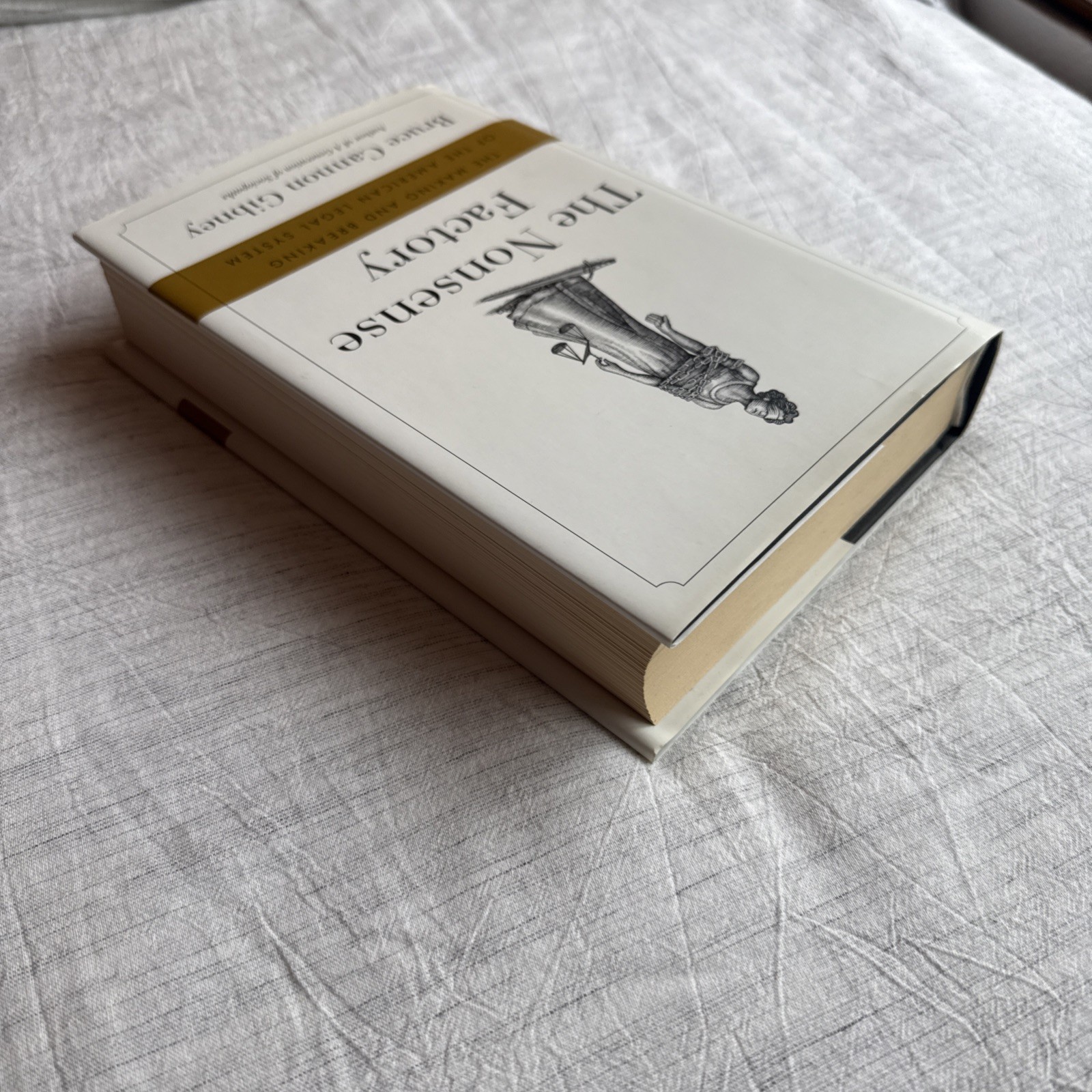 Nonsense Factory : The Legal System by Bruce Cannon Gibney (2019, Hardcover)