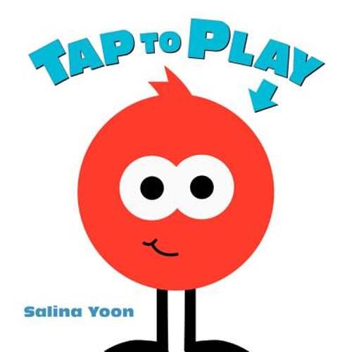 Tap to Play! by Salina Yoon: Used