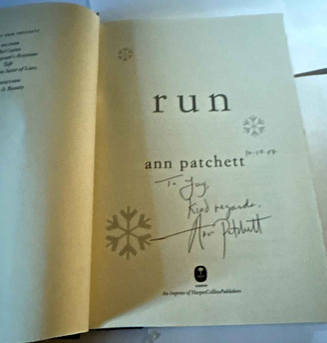 Ann Patchett – 2 books: “What now?’ & “Run” (2007) SIGNED both Hc, 1st ed.