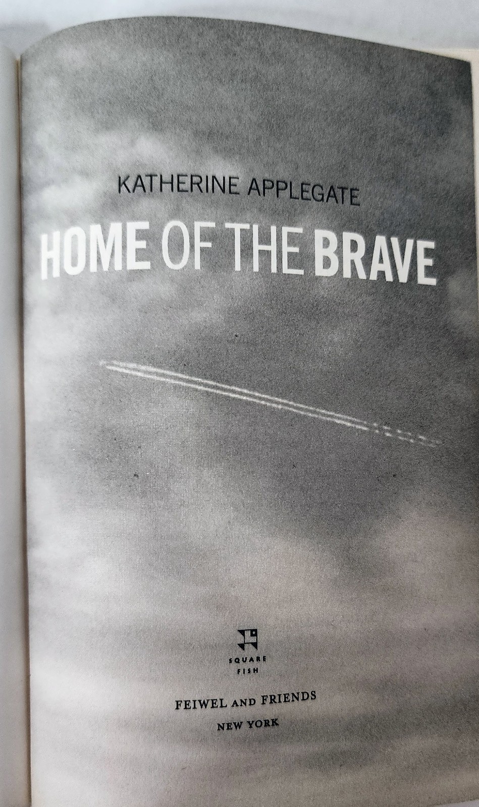 Home of the Brave Katherine Applegate PB 2008 Annotated Study Copy ISBN 03125356