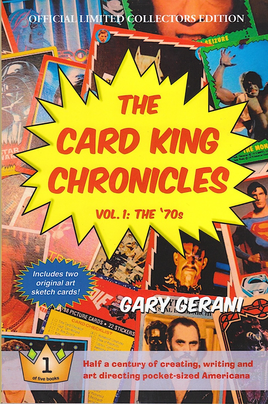 THE CARD KING CHRONICLES Vol. 1: The ’70s AUTOGRAPHED w. SKETCH CARDS