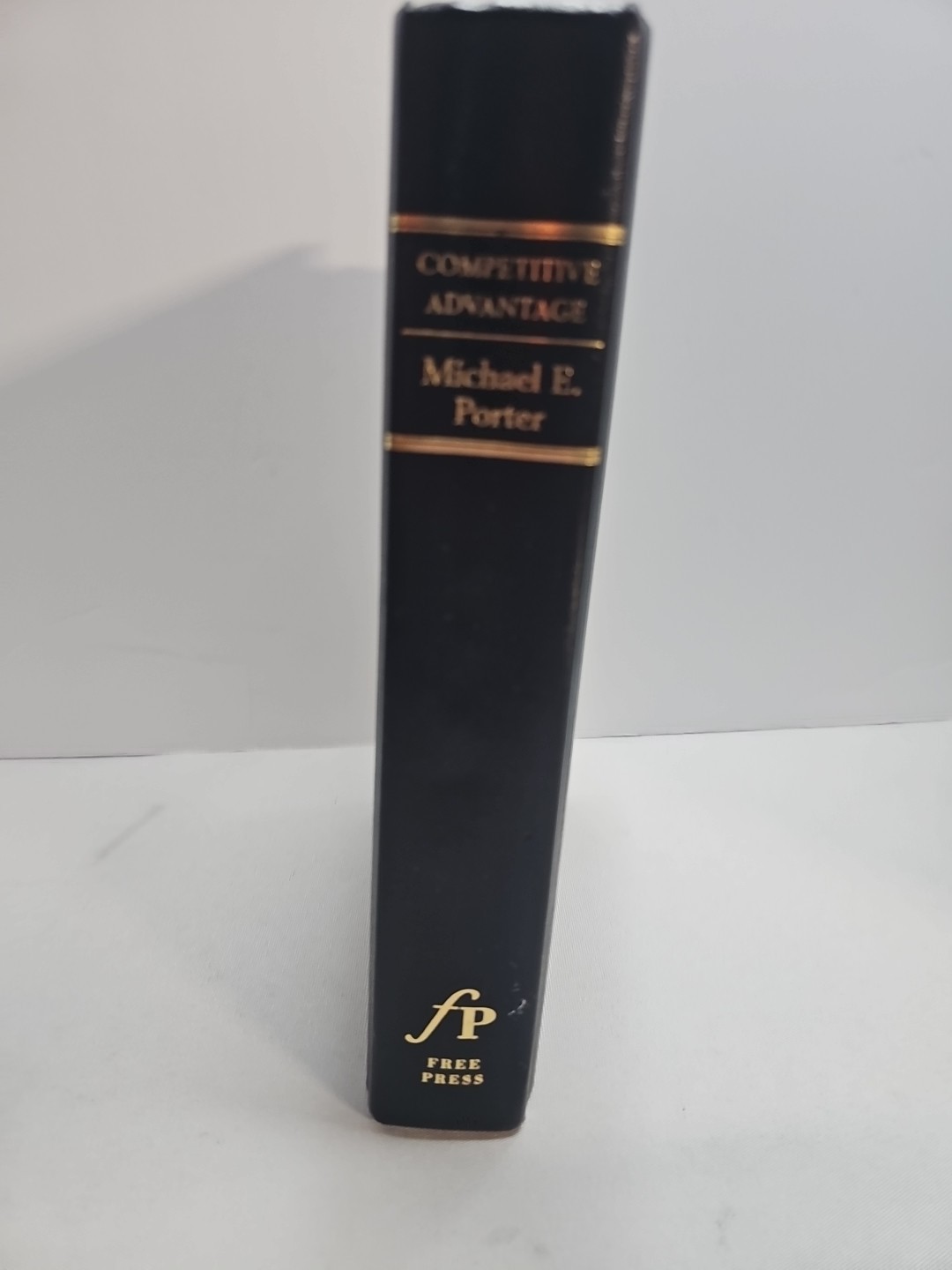 Competitive Advantage by Michael Porter 1985 1st Edition Free Press Book