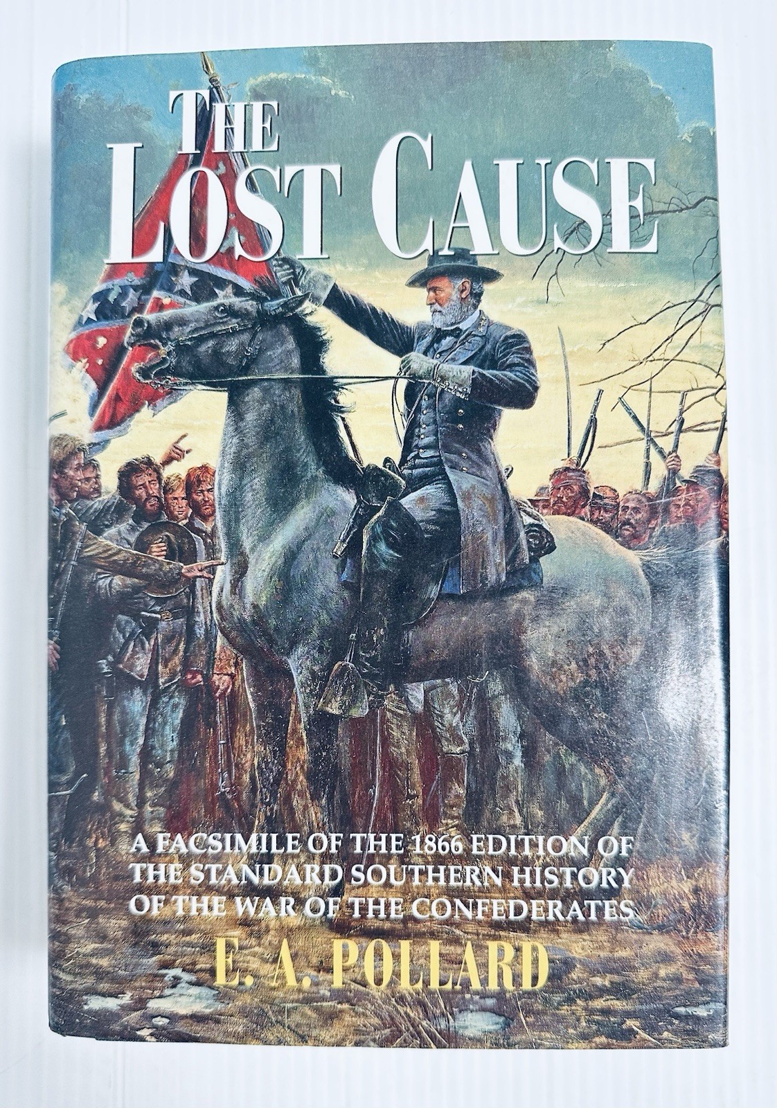 Lost Cause Hardcover E A Pollard 1994 Civil War Confederate History Study Book