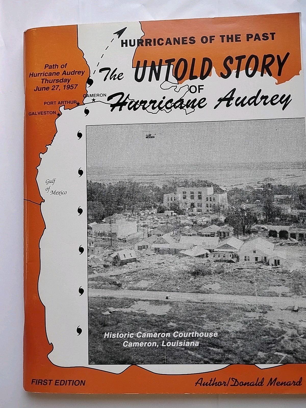 The Untold Story Of Hurricane Audrey Signed Donald Menard (490)