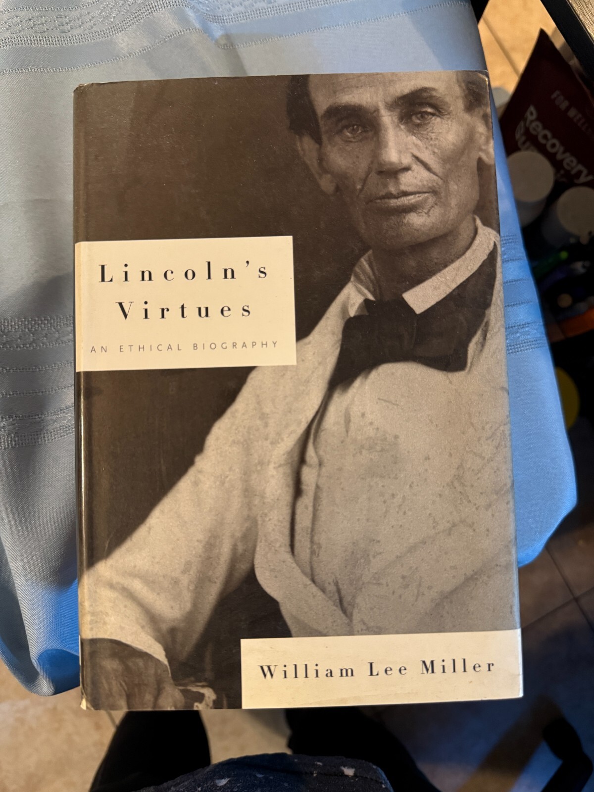 Lincoln’s Virtues : An Ethical Biography by William Lee Miller (2002, Hardcover)