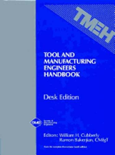 Tool and Manufacturing Engineers’ Handbook v. 1-5; Desk Edition by W. Cubberly