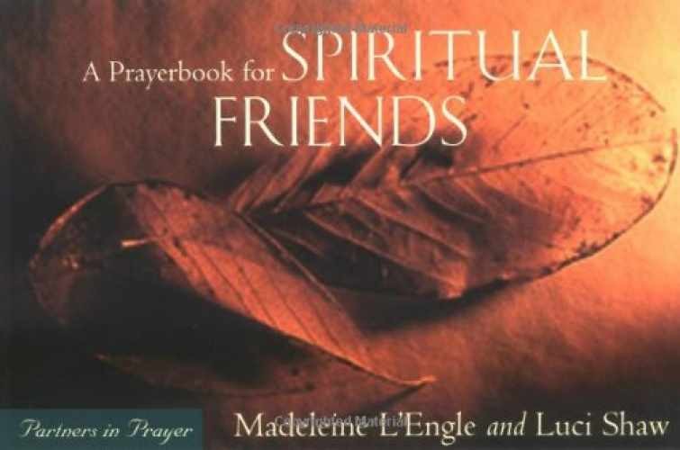 A Prayerbook for Spiritual – Paperback, by L’Engle Madeleine; Shaw – New h