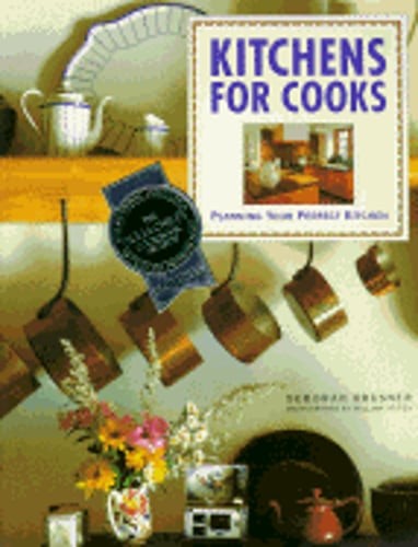 Kitchens for Cooks: Planning Your Perfect Kitchen by Deborah Krasner: Used