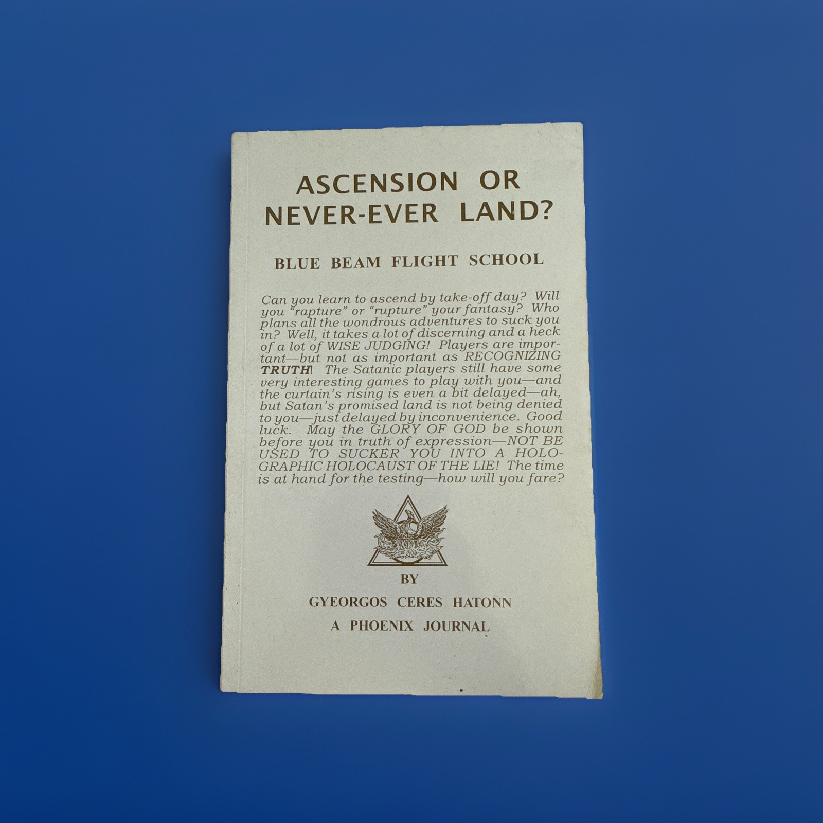 Ascension or Never-Ever Land? Blue Beam Flight School Gyeorgos Ceres Hatonn