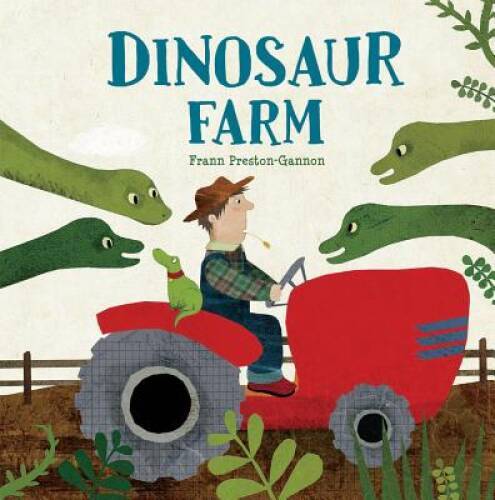 Dinosaur Farm – Hardcover By Preston-Gannon, Frann – VERY GOOD