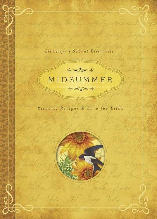 Midsummer: Rituals, Recipes & Lore for Litha (‘s Sabbat Essentials, 3)