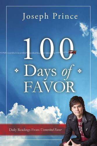 100 Days of Favor: Daily Readings From Unmerited Favor by Prince, Joseph, Accept