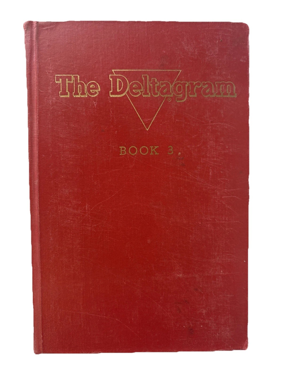 THE DELTAGRAM BOOK 3 1941-1945 Delta Manufacturing Division Rockwell Company
