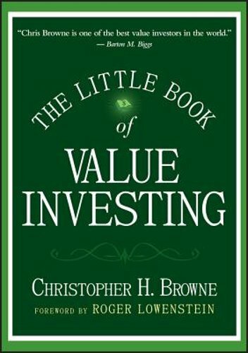 The Little Book of Value Investing by Christopher H Browne: New