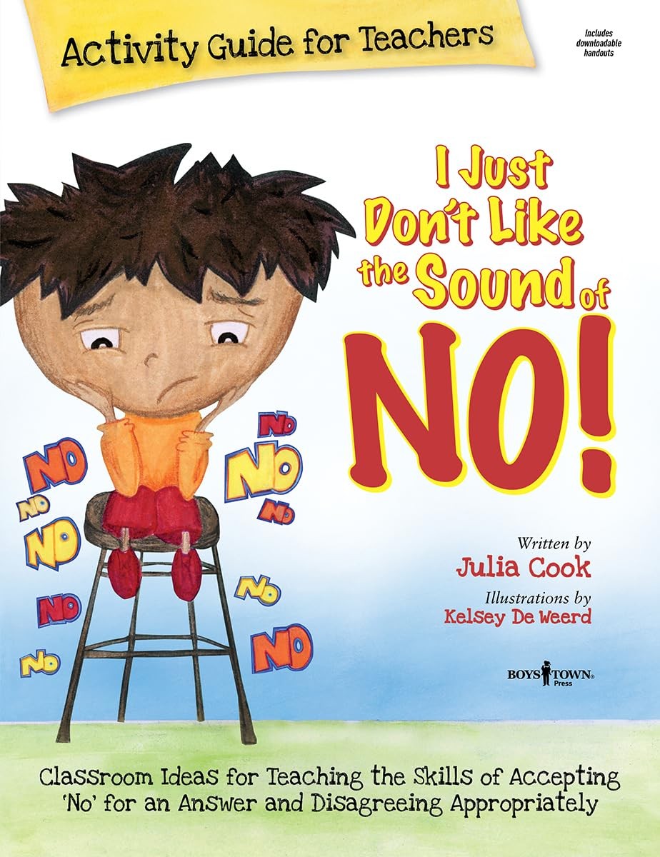 I Just Don’t Like the Sound of No: Activity Guide for Teachers (Best Me I Ca…